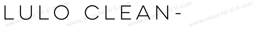 lulo clean字体转换